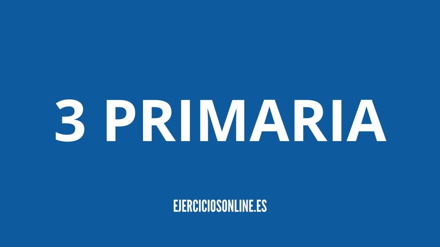 3 PRIMARIA - EJERCICIOS RESUELTOS SOLUCIONES 】 2025