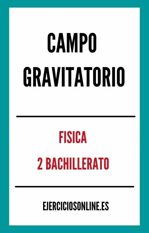 Campo Gravitatorio 2 Bachillerato Ejercicios PDF 