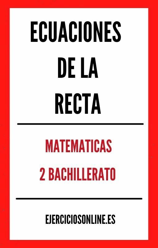 Ecuaciones De La Recta 2 Bachillerato Ejercicios PDF 