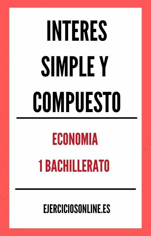 Ejercicios PDF de Interes Simple Y Compuesto 1 Bachillerato 
