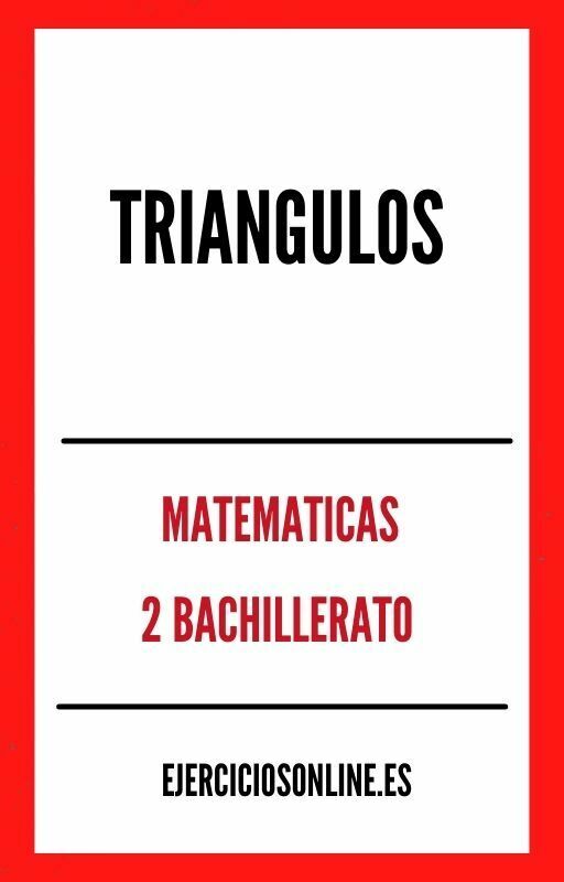 Triangulos 2 Bachillerato Ejercicios PDF 