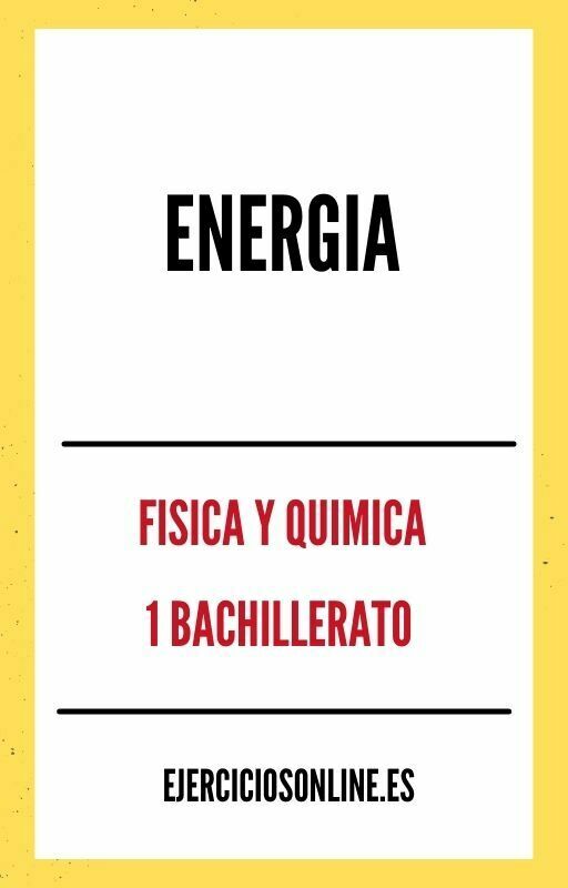 Ejercicios PDF de Energia 1 Bachillerato 