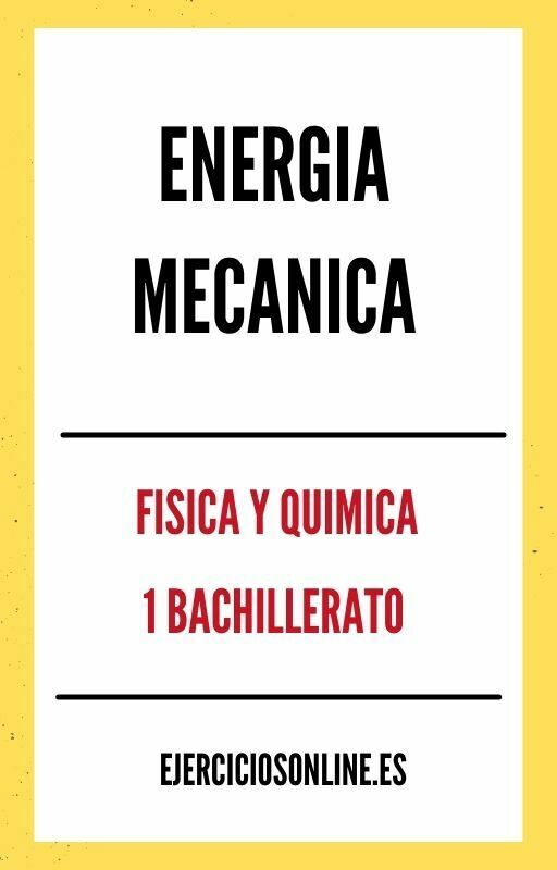 Ejercicios PDF de Energia Mecanica 1 Bachillerato 