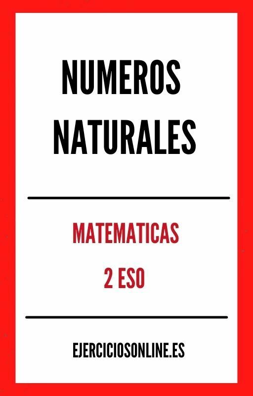 Ejercicios de Numeros Naturales 2 ESO PDF 
