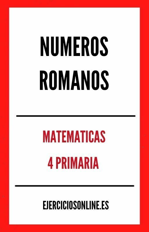 Numeros Romanos 4 Primaria Ejercicios en PDF 