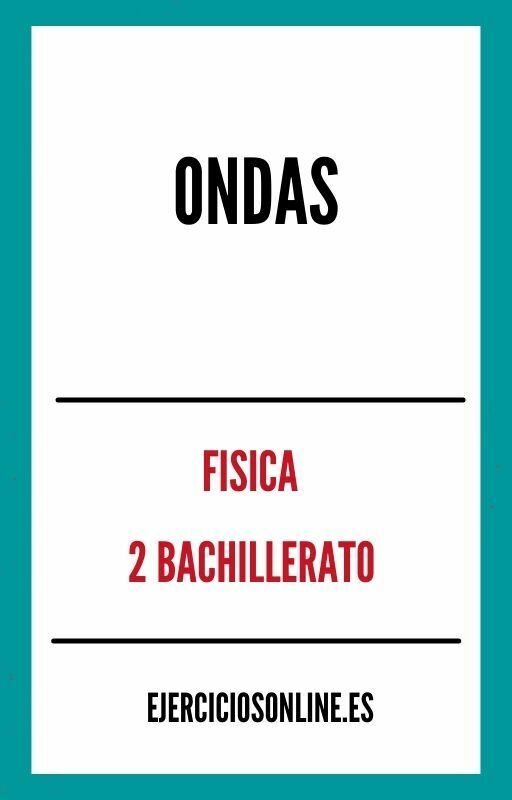 Ejercicios PDF de Ondas 2 Bachillerato 