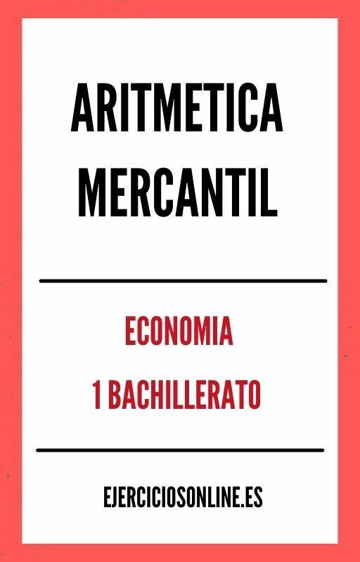 Ejercicios de Aritmetica Mercantil 1 Bachillerato PDF 