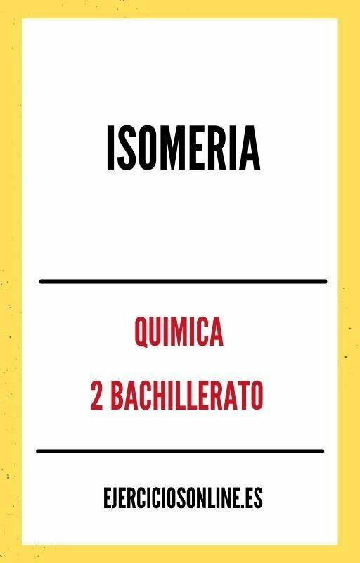 Isomeria 2 Bachillerato Ejercicios en PDF 