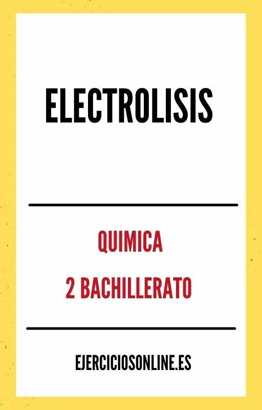 Electrolisis 2 Bachillerato Ejercicios PDF 