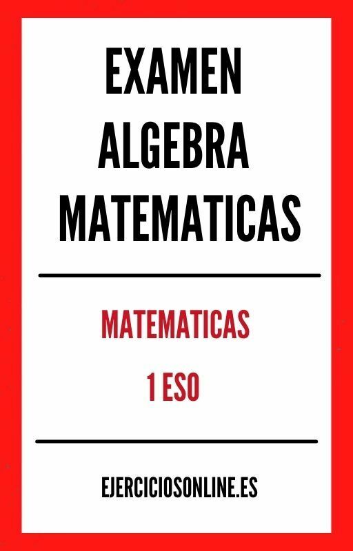 Examen Algebra Matematicas 1 ESO PDF