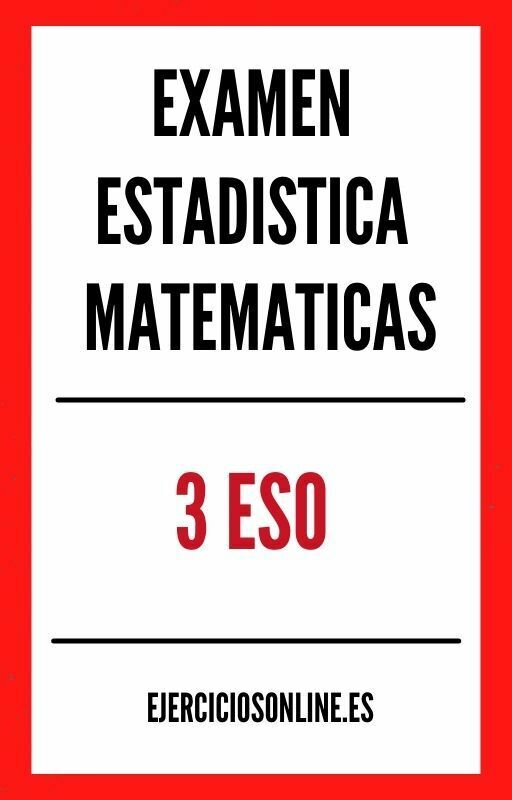 Examen Estadistica Matematicas 3 ESO PDF