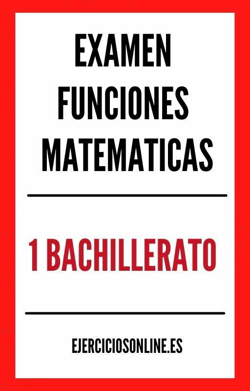 Examen Funciones Matematicas 1 Bachillerato PDF
