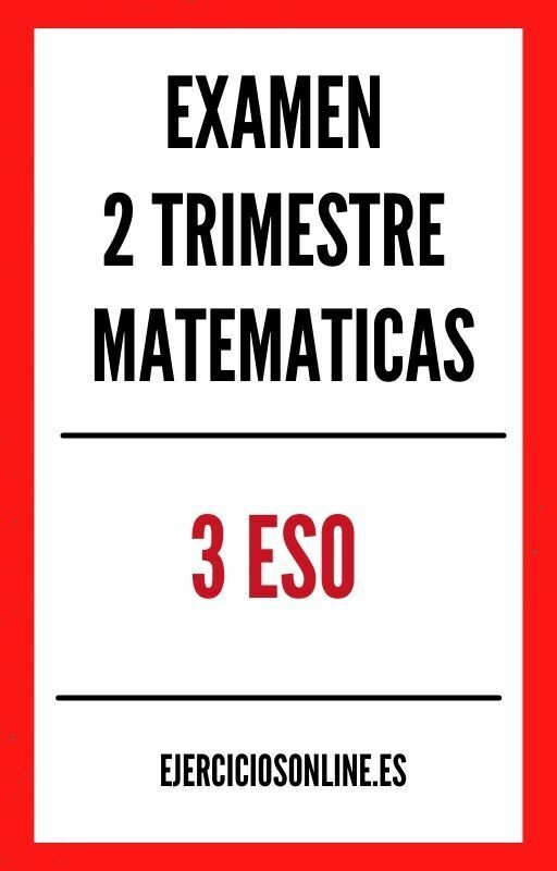 Examen 2 Evaluacion Segundo Trimestre Matematicas 3 ESO PDF