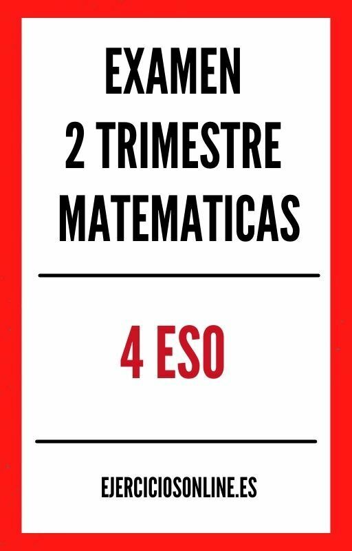 Examen 2 Evaluacion Segundo Trimestre Matematicas 4 ESO PDF