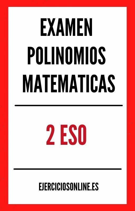 Examen Polinomios Matematicas 2 ESO PDF