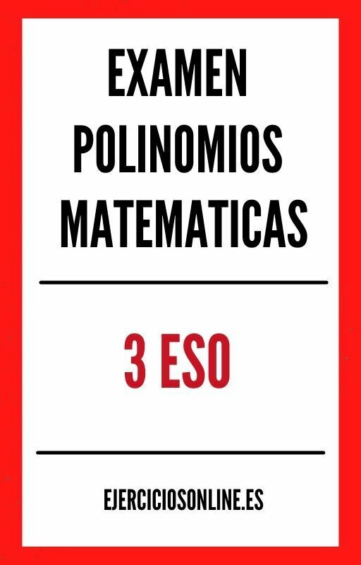 Examen Polinomios Matematicas 3 ESO PDF