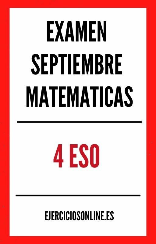 Examen Septiembre Matematicas 4 ESO PDF