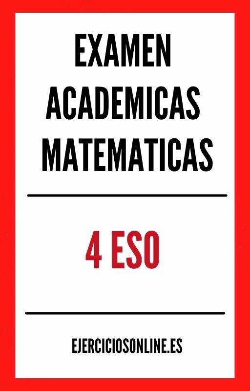 Examen Academicas Opcion A Matematicas 4 ESO PDF
