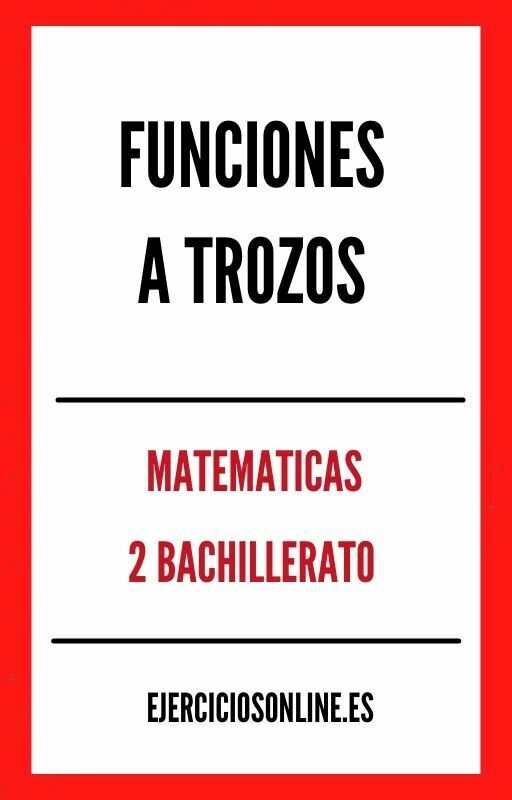 Funciones A Trozos 2 Bachillerato Ejercicios en PDF 