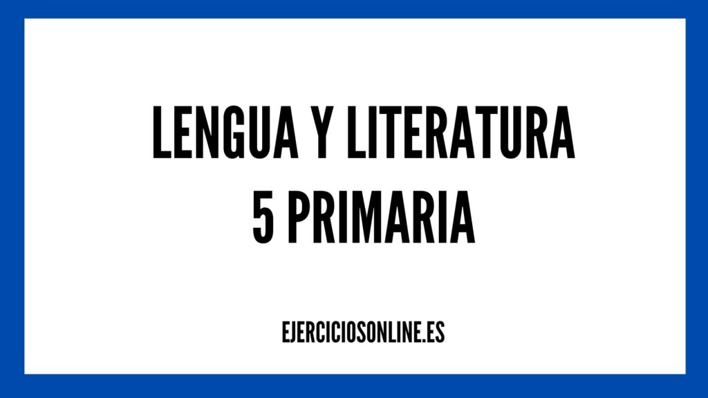 Ejercicios Lengua 5 Primaria con Soluciones PDF 】 2026