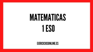 Ejercicios Matematicas 1 ESO