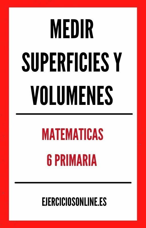 Ejercicios PDF de Medir Superficies Y Volumenes 6 Primaria 