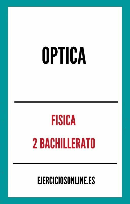 Optica 2 Bachillerato Ejercicios en PDF 