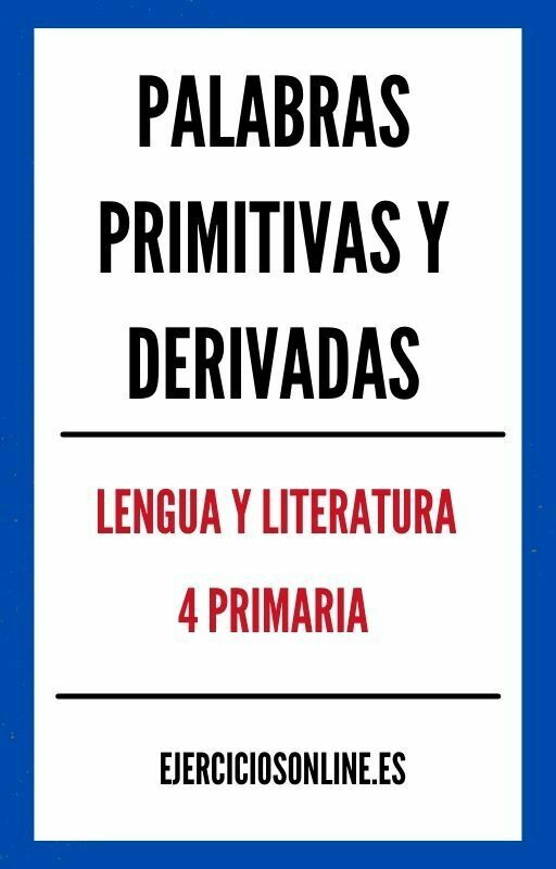 Ejercicios de Palabras Primitivas Y Derivadas 4 Primaria PDF 