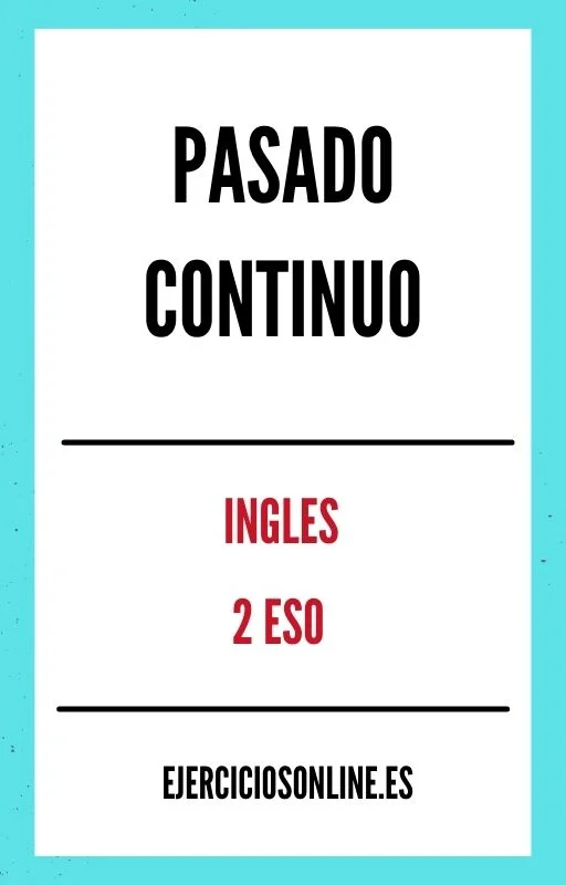 Ejercicios de Past Continuous Pasado Continuo 2 ESO PDF 