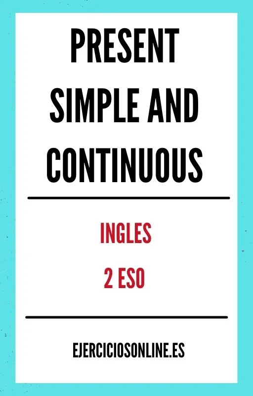 Ejercicios de Present Simple And Present Continuous 2 ESO PDF 