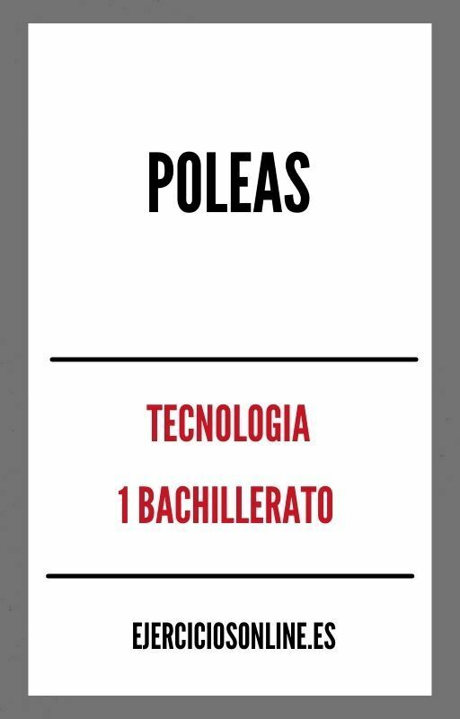 Poleas 1 Bachillerato Ejercicios en PDF 