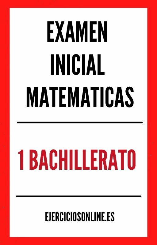 Examen Prueba Inicial Matematicas 1 Bachillerato PDF