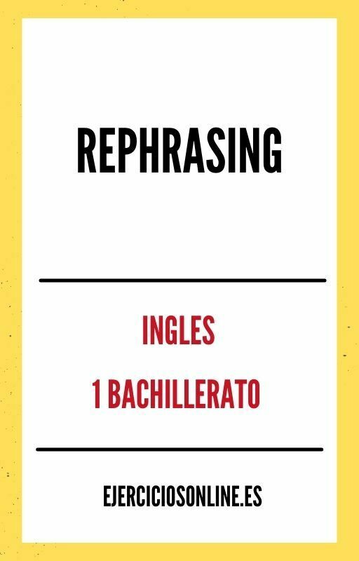 Ejercicios PDF de Rephrasing 1 Bachillerato 