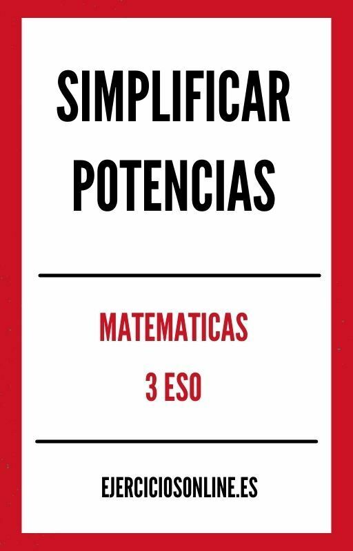 Simplificar Potencias 3 ESO Ejercicios PDF 