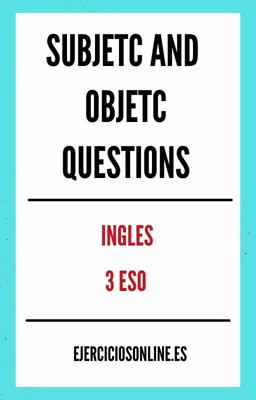 Ejercicios de Subject And Object Questions 3 ESO PDF 