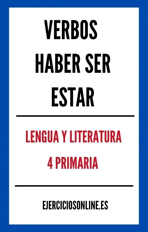Ejercicios de Verbos Haber Ser Y Estar 4 Primaria PDF 